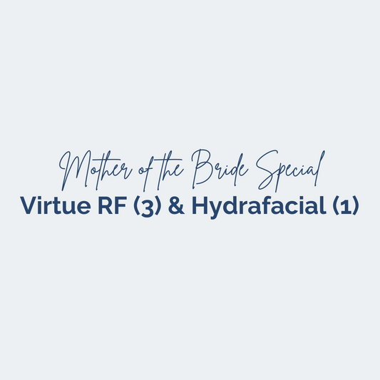 Virtue RF (3) & Hydrafacial (1)